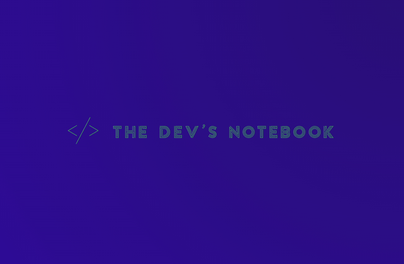 The Dev's Notebook